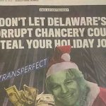 Christmas Ad Spotlights Corruption in Delaware Chancery Court That Hurts Workers and Their Families. Bob Pincus starring as “The Grinch”